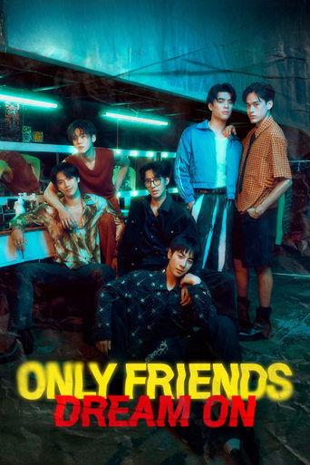 Only Friends : Dream On