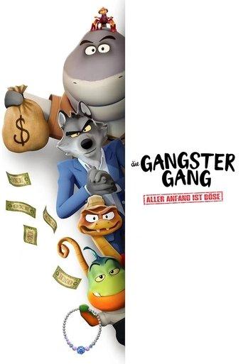 Die Gangster Gang: Aller Anfang ist böse