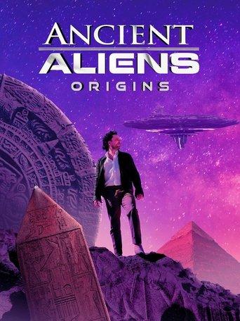 Ancient Aliens - Die Ursprünge