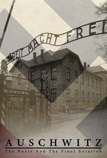 Auschwitz - Die Täter. Die Opfer. Die Hintergründe.