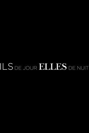 Ils de jour, Elles de nuit