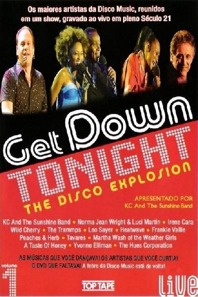 Get Down Tonight: The Disco Explosion - Vol. 1