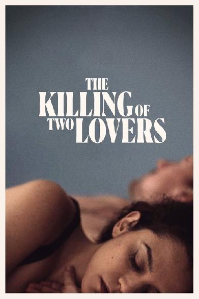 The Killing of Two Lovers