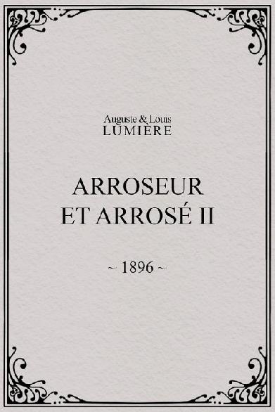 Arroseur et arrosé, II