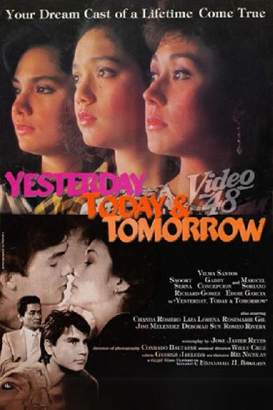 Yesterday, Today & Tomorrow