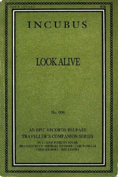 Incubus:  Look Alive