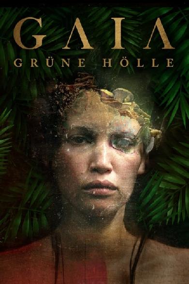 GAIA - Grüne Hölle