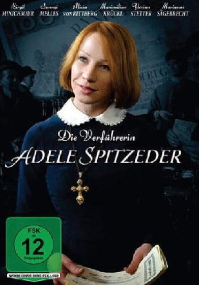 Die Verführerin Adele Spitzeder