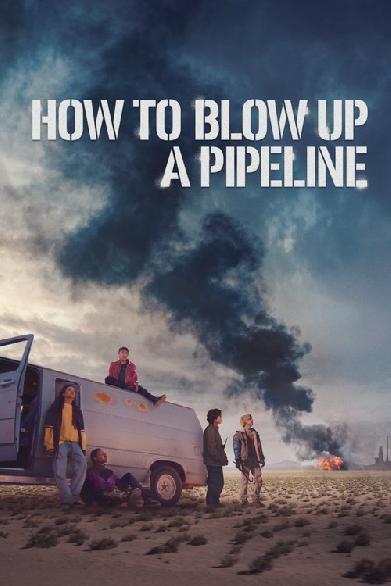 How to Blow Up a Pipeline