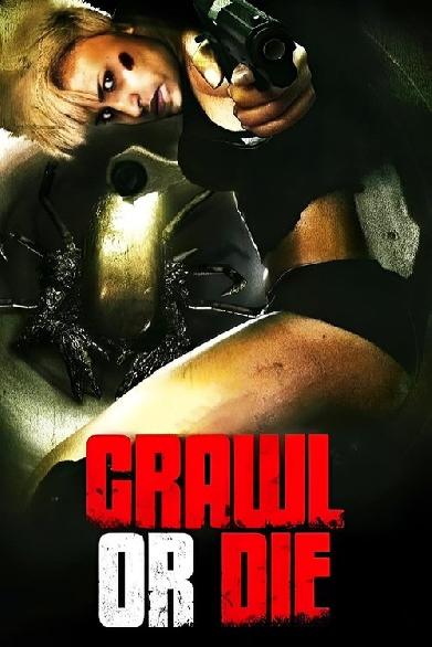Crawl or Die