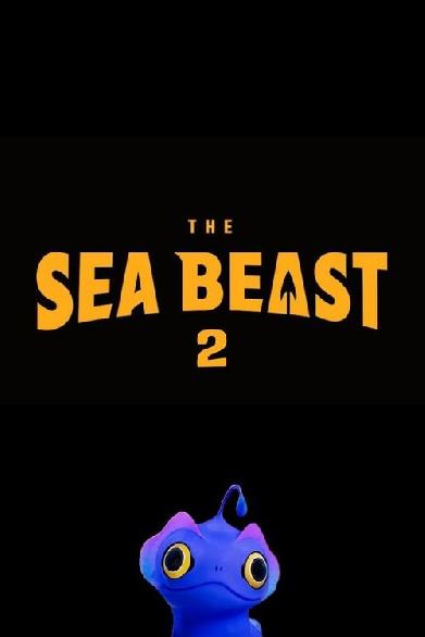 The Sea Beast 2