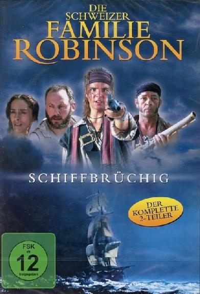 Die Schweizer Familie Robinson - Schiffbrüchig