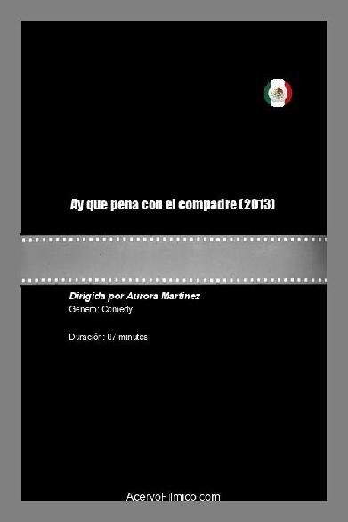 Ay que pena con el compadre