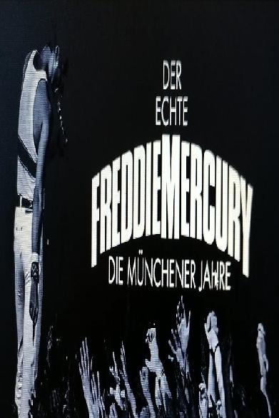 Der Echte Freddie Mercury - Die Münchner Jahre