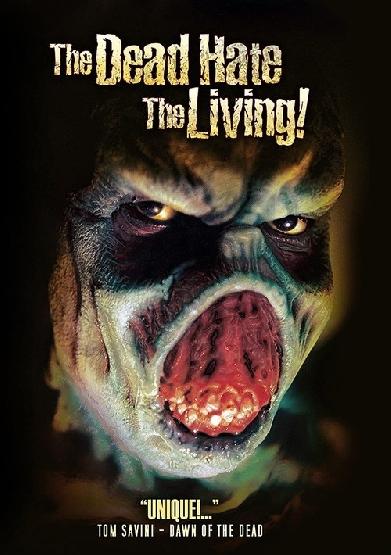 The Dead Hate the Living