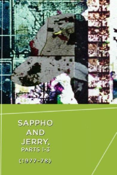 Sappho and Jerry (Parts I - III)