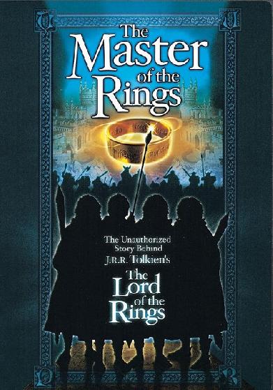 Master of the Rings: The Unauthorized Story Behind J.R.R. Tolkien's 