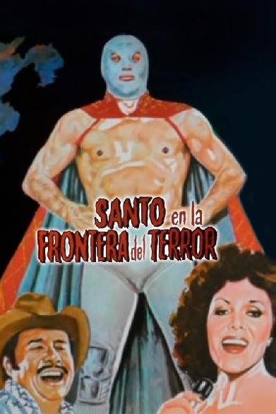 Santo en la frontera del terror