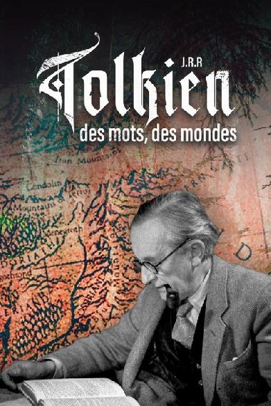 J.R.R. Tolkien: Herr der Worte, Herr der Welten