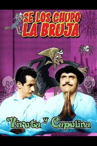 Se Los Chupo La Bruja