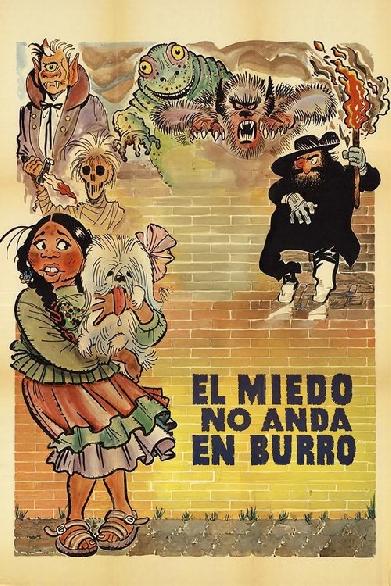 El miedo no anda en burro