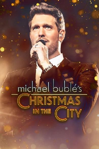 Michael Bublé's Christmas in the City