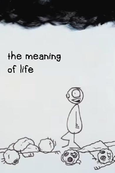 The Meaning of Life