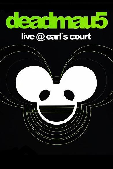 Deadmau5: Live at Earl's Court
