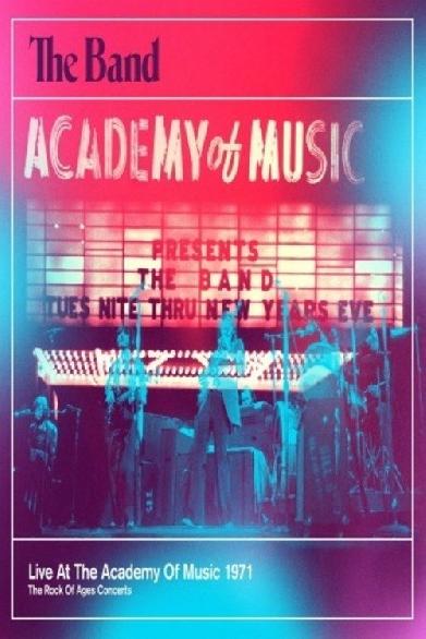 The Band - Live At The Academy Of Music 1971