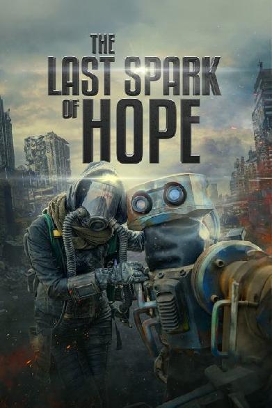 The Last Spark of Hope
