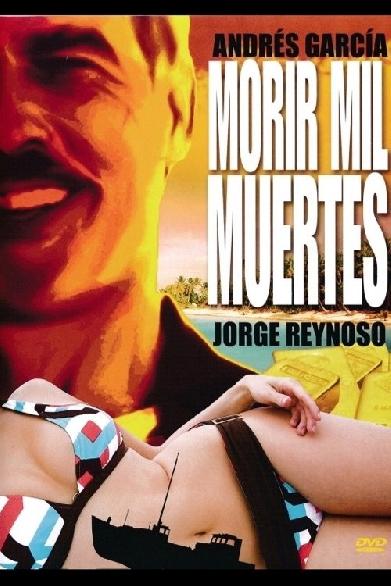 Morir mil muertes