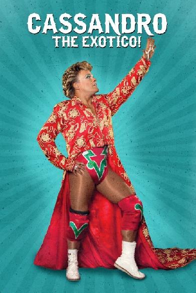 Cassandro the Exotico !