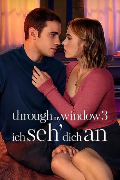 Through my Window 3 - Ich seh’ dich an