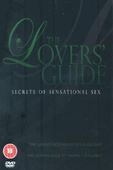 Lovers' Guide - Der Garant für die totale sexuelle Erfüllung