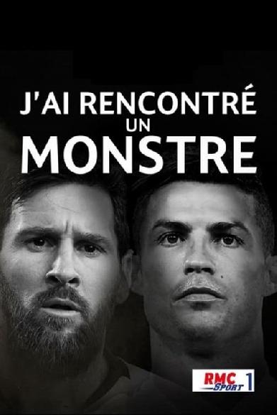 J'ai rencontré un monstre