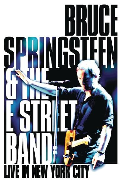 Bruce Springsteen & The E Street Band - Live in New York City