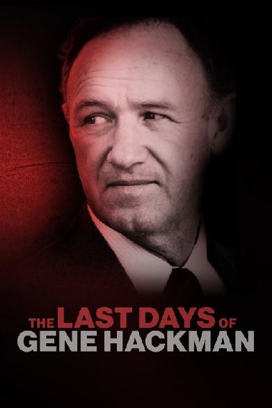 The Last Days of Gene Hackman: ABC News Special