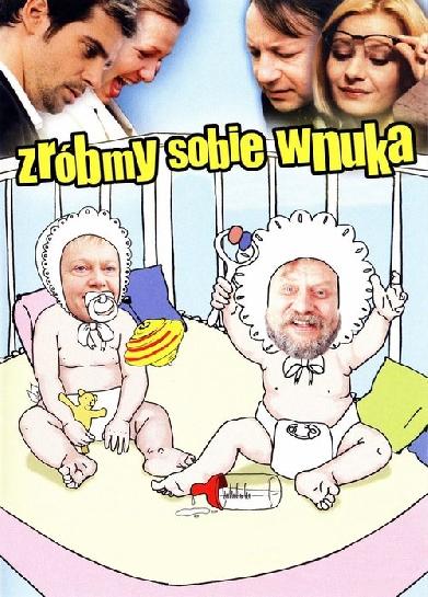 Zróbmy sobie wnuka