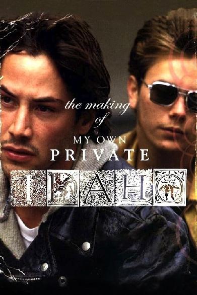 The Making of ‘My Own Private Idaho’