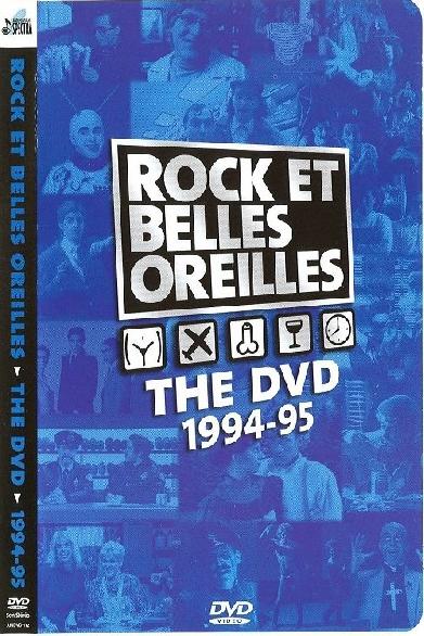 Rock et Belles Oreilles: The DVD 1994-1995
