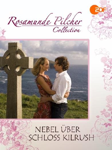 Rosamunde Pilcher: Nebel über Schloss Kilrush