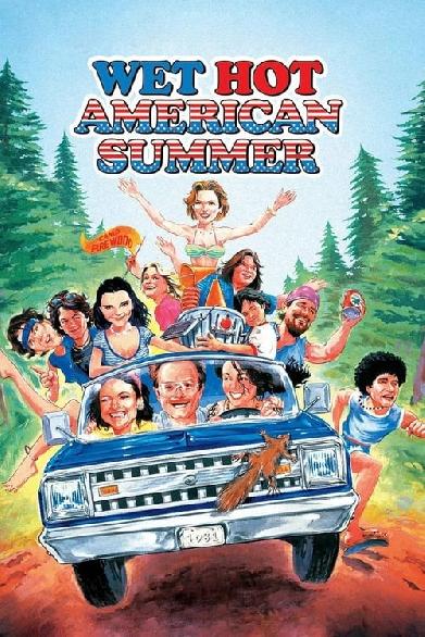 Wet Hot American Summer