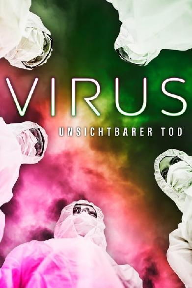 Virus - Unsichtbarer Tod