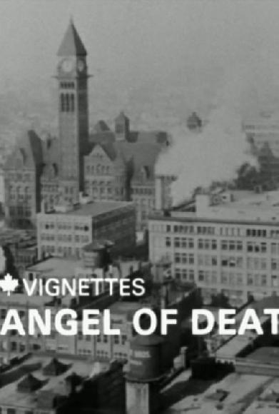Canada Vignettes: Angel of Death