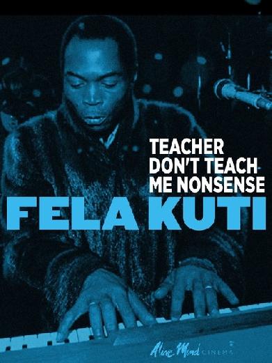 Fela Kuti: Teacher Don't Teach Me Nonsense