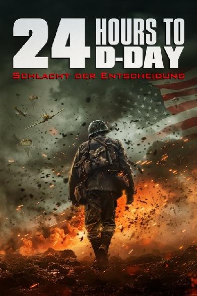 24 Hours to D-Day: Schlacht der Entscheidung