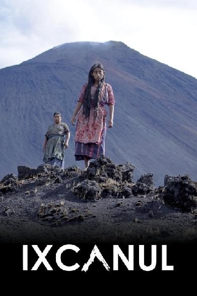 Ixcanul - Träume am Fuße des Vulkans