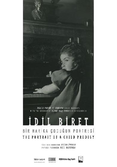 İdil Biret: Bir Harika Çocuğun Portresi