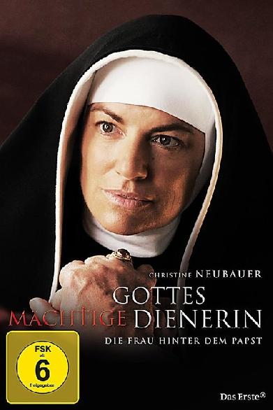 Gottes mächtige Dienerin