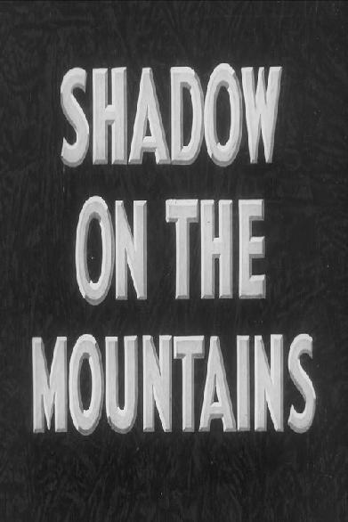 Shadow on the Mountains